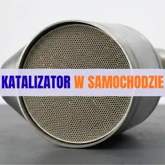 Katalizator w samochodzie to kluczowy element oczyszczający spaliny. Widoczny na zdjęciu, z charakterystycznym plastrem miodu.