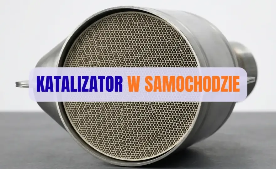 Katalizator w samochodzie - objawy awarii i diagnostyka
